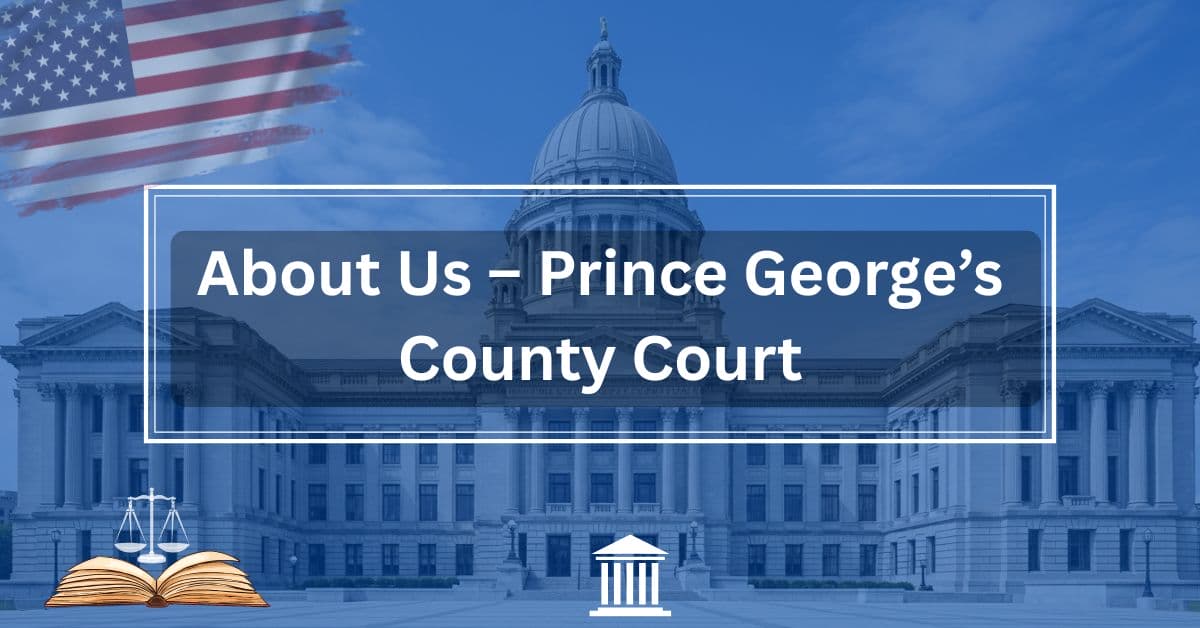 About-Us-–-Prince-Georges-County-Court