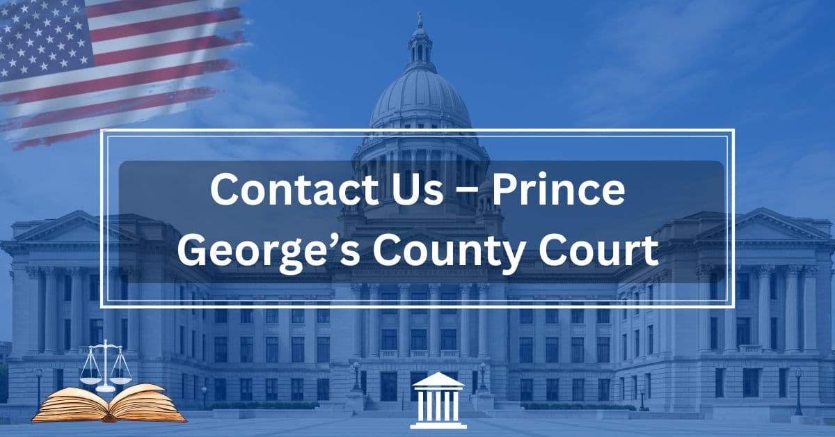 Contact-Us-–-Prince-Georges-County-Court