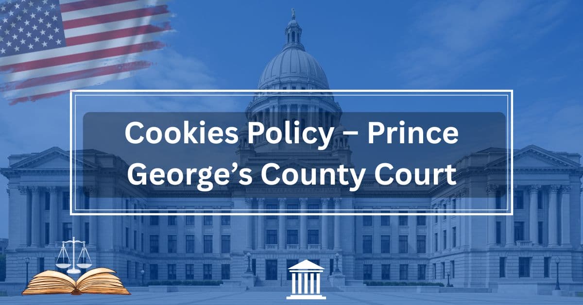 Cookies-Policy-–-Prince-Georges-County-Court